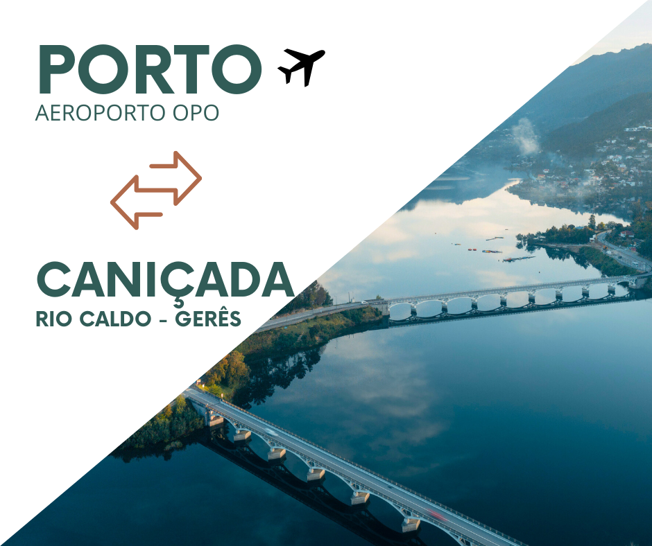 Transfer Airport OPO (Porto) <-> Caniçada